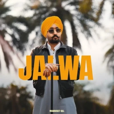 Download Jalwa Manavgeet Gill mp3 song