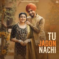 Download Tu Jadon Nachi Amar Sehmbi mp3 song, Tu Jadon Nachi Amar Sehmbi full album download