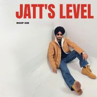 Download Jatt’s Level Roop Hir, Mahi Ghuman mp3 song, Jatt’s Level Roop Hir, Mahi Ghuman full album download