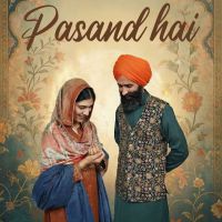 Download Pasand Hai Kanwar Grewal mp3 song, Pasand Hai Kanwar Grewal full album download