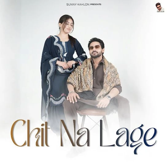 Download Chit Na Lage Sunny Kahlon mp3 song, Chit Na Lage Sunny Kahlon full album download