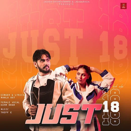 Download Just 18 Mahla Kot mp3 song, Just 18 Mahla Kot full album download