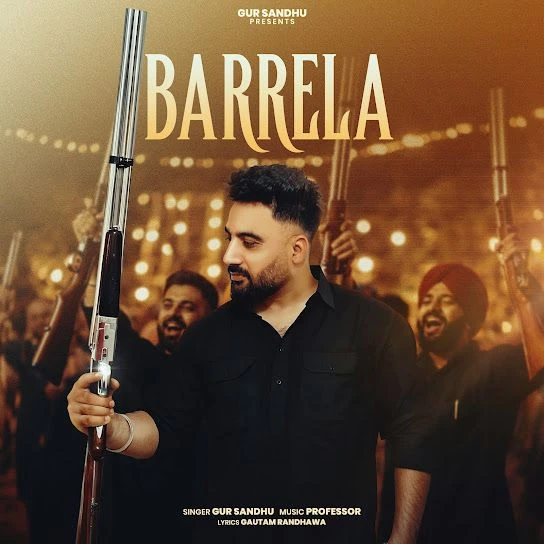 Download Barrela Gur Sandhu mp3 song