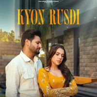 Download Kyon Rusdi Sajjan Adeeb mp3 song, Kyon Rusdi Sajjan Adeeb full album download