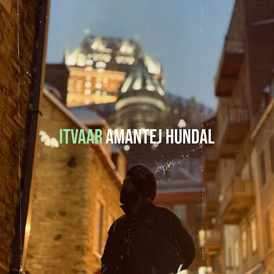 Download Itvaar Amantej Hundal mp3 song, Itvaar Amantej Hundal full album download