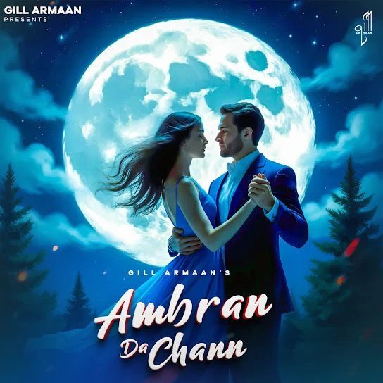 Download Ambran Da Chann Gill Armaan mp3 song