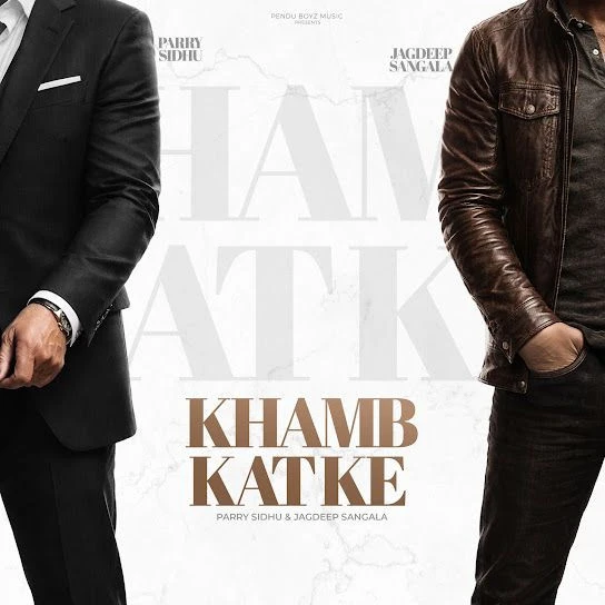Download Khamb Katke Parry Sidhu mp3 song