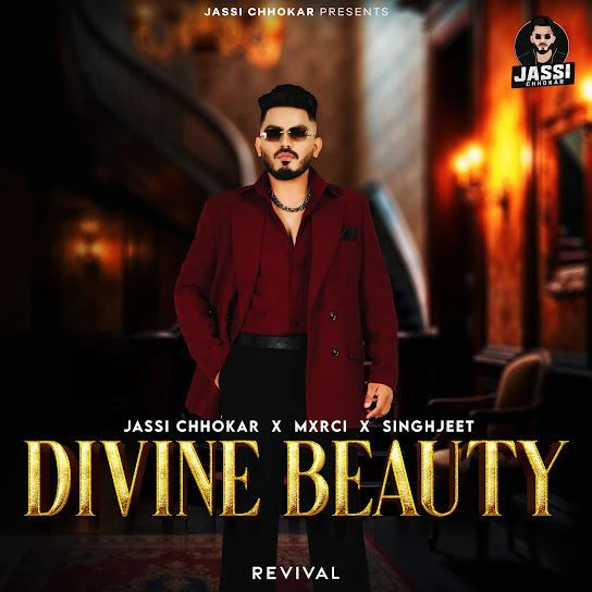 Download Divine Beauty (Revival) Jassi Chhokar mp3 song