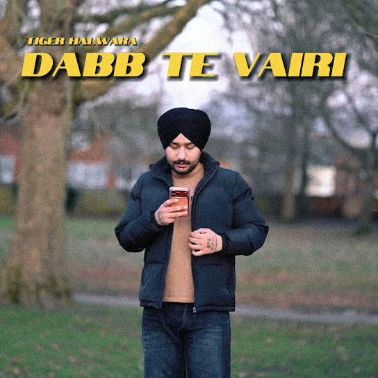 Download Dabb Te Vairi Tiger Halwara mp3 song
