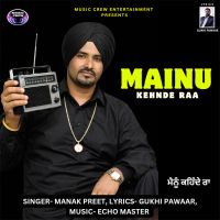 Download Mainu Kehnde Raa Manak Preet mp3 song, Mainu Kehnde Raa Manak Preet full album download