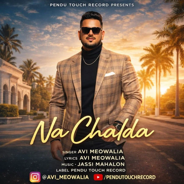 Download Na Chalda Avi Meowalia mp3 song