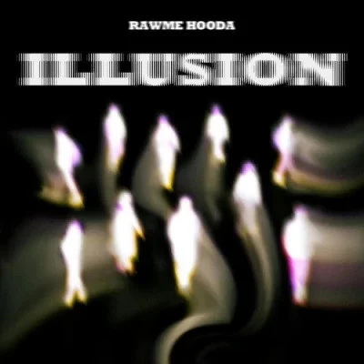 Download Illusion Rawme Hooda mp3 song, Illusion Rawme Hooda full album download