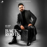Download Digree Sharry Maan mp3 song, Back to Roots - EP Sharry Maan full album download