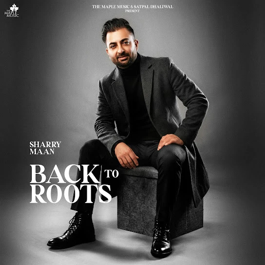 Download Dildariyaan Sharry Maan mp3 song, Back to Roots - EP Sharry Maan full album download