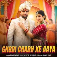 Download Ghodi Chadh Ke Aaya Raj Mawar mp3 song, Ghodi Chadh Ke Aaya Raj Mawar full album download