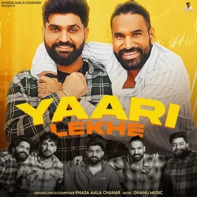 Download Yaari Lekhe Khasa Aala Chahar mp3 song, Yaari Lekhe Khasa Aala Chahar full album download
