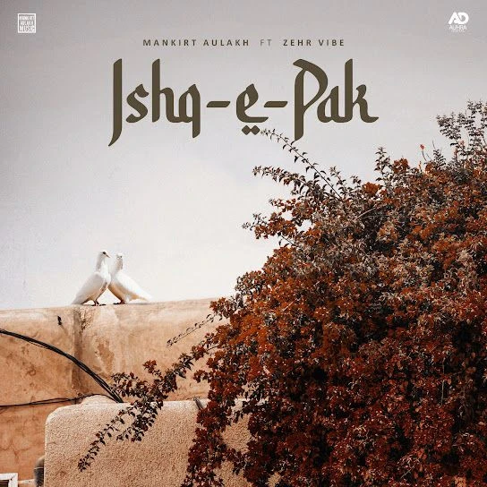 Download Ishq-E-Pak Mankirt Aulakh mp3 song, Ishq-E-Pak Mankirt Aulakh full album download