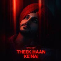 Download Theek Haan Ke Nai Navjeet mp3 song, Theek Haan Ke Nai Navjeet full album download