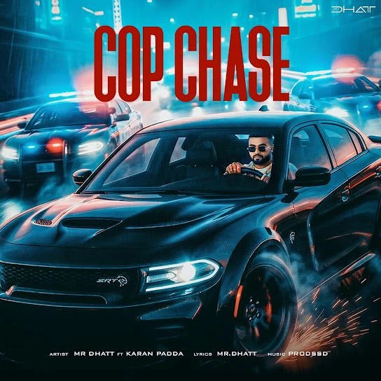 Download Cop Chase Mr Dhatt mp3 song