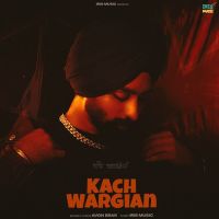 Download Kach Wargian Avon Brar mp3 song, Kach Wargian Avon Brar full album download