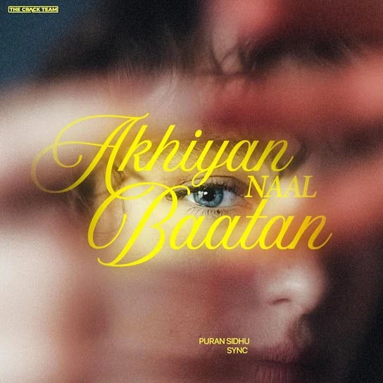 Download Akhiyan Naal Baatan Puran Sidhu mp3 song
