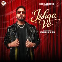Download Dil Tutteya Kanth Kaler mp3 song, Ishqa Ve Kanth Kaler full album download
