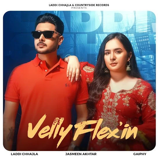 Download Velly Flex-in Laddi Chhajla mp3 song