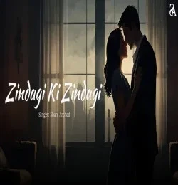 Download Zindagi Ki Zindagi Shani Arshad mp3 song, Zindagi Ki Zindagi Shani Arshad full album download