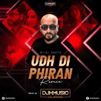Download Udh Di Phiran Remix Bilal Saeed, Sunanda Sharma mp3 song, Udh Di Phiran Remix Bilal Saeed, Sunanda Sharma full album download
