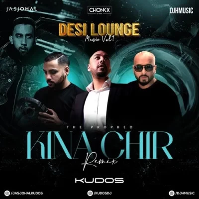 Download Kina Chir Desi Lounge Music Vol 1 Djh Music, The Prophec mp3 song, Kina Chir Desi Lounge Music Vol 1 Djh Music, The Prophec full album download