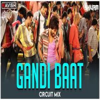 Download Gandi Baat Circuit Mix Mika Singh, DJ Ravish mp3 song, Gandi Baat Circuit Mix Mika Singh, DJ Ravish full album download