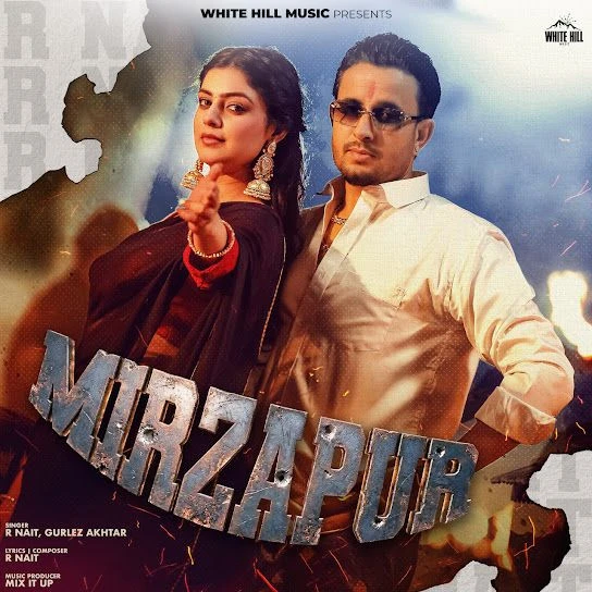 Download Mirzapur R. Nait mp3 song, Mirzapur R. Nait full album download
