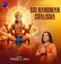 Download Sri Hanuman Chalisha Pamela Jain mp3 song, Sri Hanuman Chalisha Pamela Jain full album download