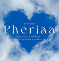 Download Pheriaa Sameet Pattnaik, Sudeep Jena, Sourav Bharadwaj mp3 song, Pheriaa Sameet Pattnaik, Sudeep Jena, Sourav Bharadwaj full album download