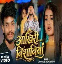 Download Aakhiri Nishaniya Saurav U, Anjali Bharti mp3 song, Aakhiri Nishaniya Saurav U, Anjali Bharti full album download