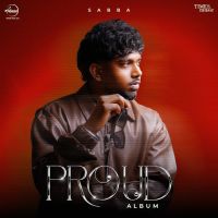 Download Time SABBA mp3 song, Proud SABBA full album download