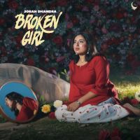 Download Broken Girl Joban Dhandra mp3 song, Broken Girl Joban Dhandra full album download