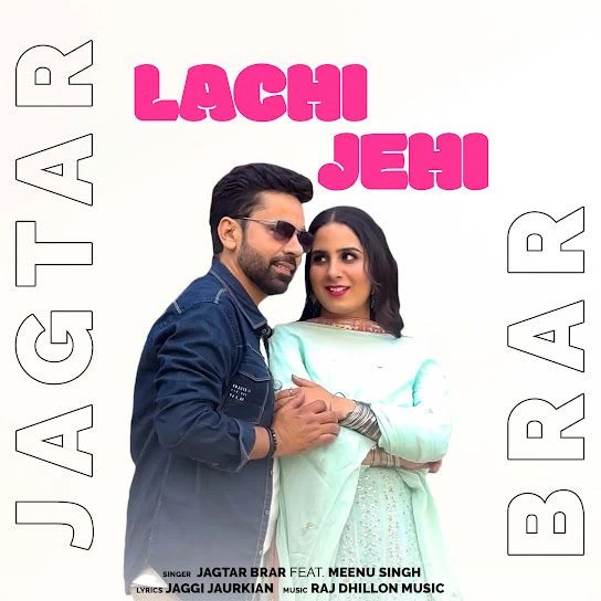 Download Lachi Jehi Jagtar Brar mp3 song