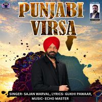 Download Punjabi Virsa Sajan Warval mp3 song, Punjabi Virsa Sajan Warval full album download