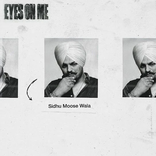 Download Eyes On Me Sidhu Moose Wala mp3 song, Eyes On Me Sidhu Moose Wala full album download