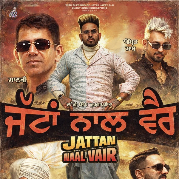 Download Jattan Naal Vair Lucky Singh Durgapuria, Manak E,  Amrit Saab, Banger mp3 song, Jattan Naal Vair Lucky Singh Durgapuria, Manak E,  Amrit Saab, Banger full album download