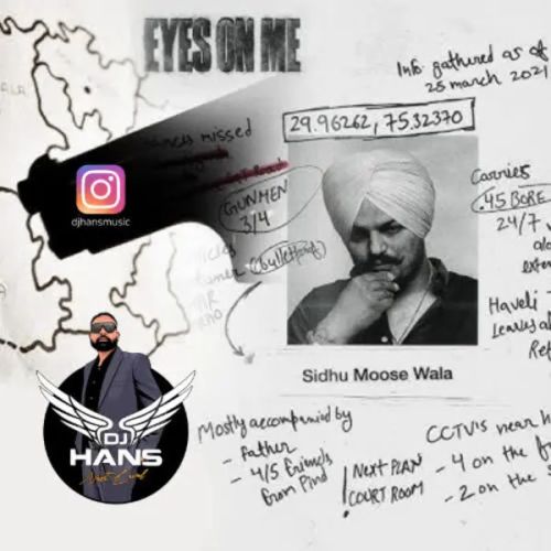 Download Eyes On Me Remix Dj Hans, Sidhu Moose Wala mp3 song, Eyes On Me Remix Dj Hans, Sidhu Moose Wala full album download