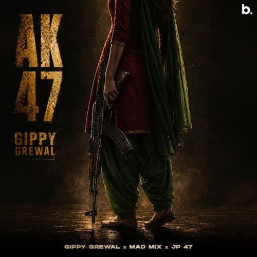 Download AK47 Gippy Grewal mp3 song, AK47 Gippy Grewal full album download