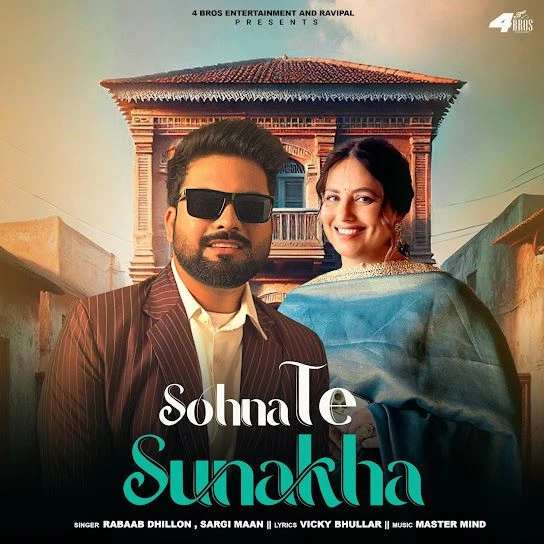 Download Sohna Te Sunakha Rabaab Dhillon mp3 song, Sohna Te Sunakha Rabaab Dhillon full album download