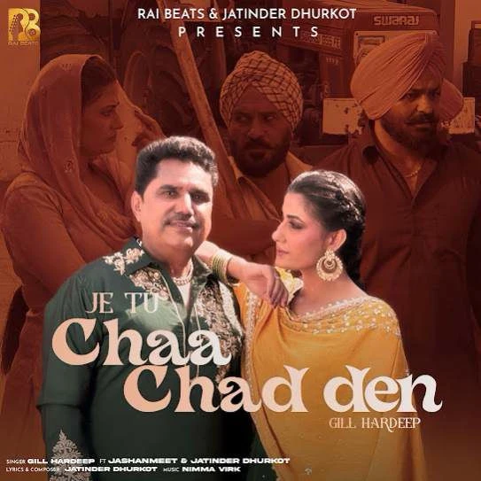Download Je Tu Chaa Chad Den Gill Hardeep mp3 song, Je Tu Chaa Chad Den Gill Hardeep full album download