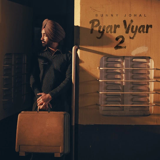 Download Muddat Bunny Johal mp3 song, Pyar Vyar 2 - EP Bunny Johal full album download