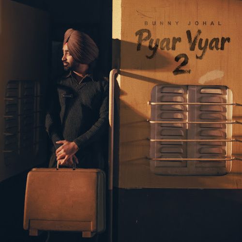 Download Tera Ki Janda Bunny Johal mp3 song, Pyar Vyar 2 - EP Bunny Johal full album download