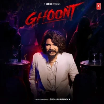 Download Ghoont Gulzaar Chhaniwala mp3 song, Ghoont Gulzaar Chhaniwala full album download