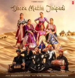 Download Dhora Mathe Jhupadi Akram Khan Langa mp3 song, Dhora Mathe Jhupadi Akram Khan Langa full album download