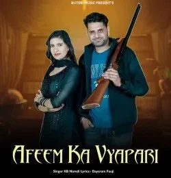 Download Afeem Ka Vyapari KB Naredi mp3 song, Afeem Ka Vyapari KB Naredi full album download